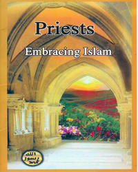 Preoţi care au îmbrăţişat Islamul