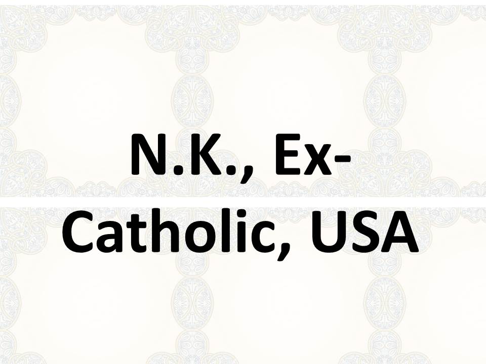 N.K., Ex-Católico, USA 