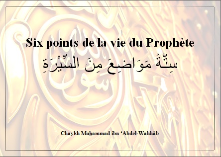 Six points de la vie du Prophète