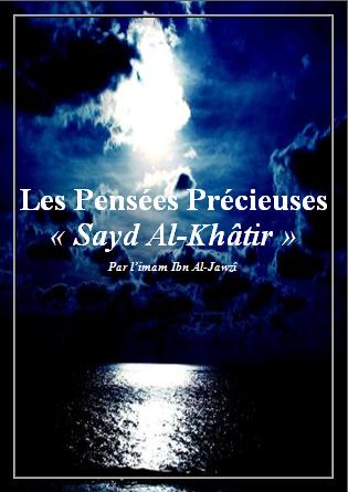  Les Pensées Précieuses  « Sayd Al-Khâtir »  