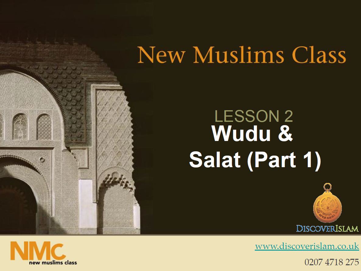 New Muslim Class - Lesson 2- Wudu & Salat 01