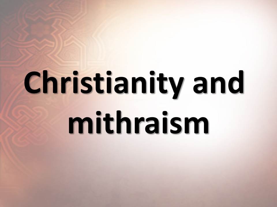 Christianity and mithraism