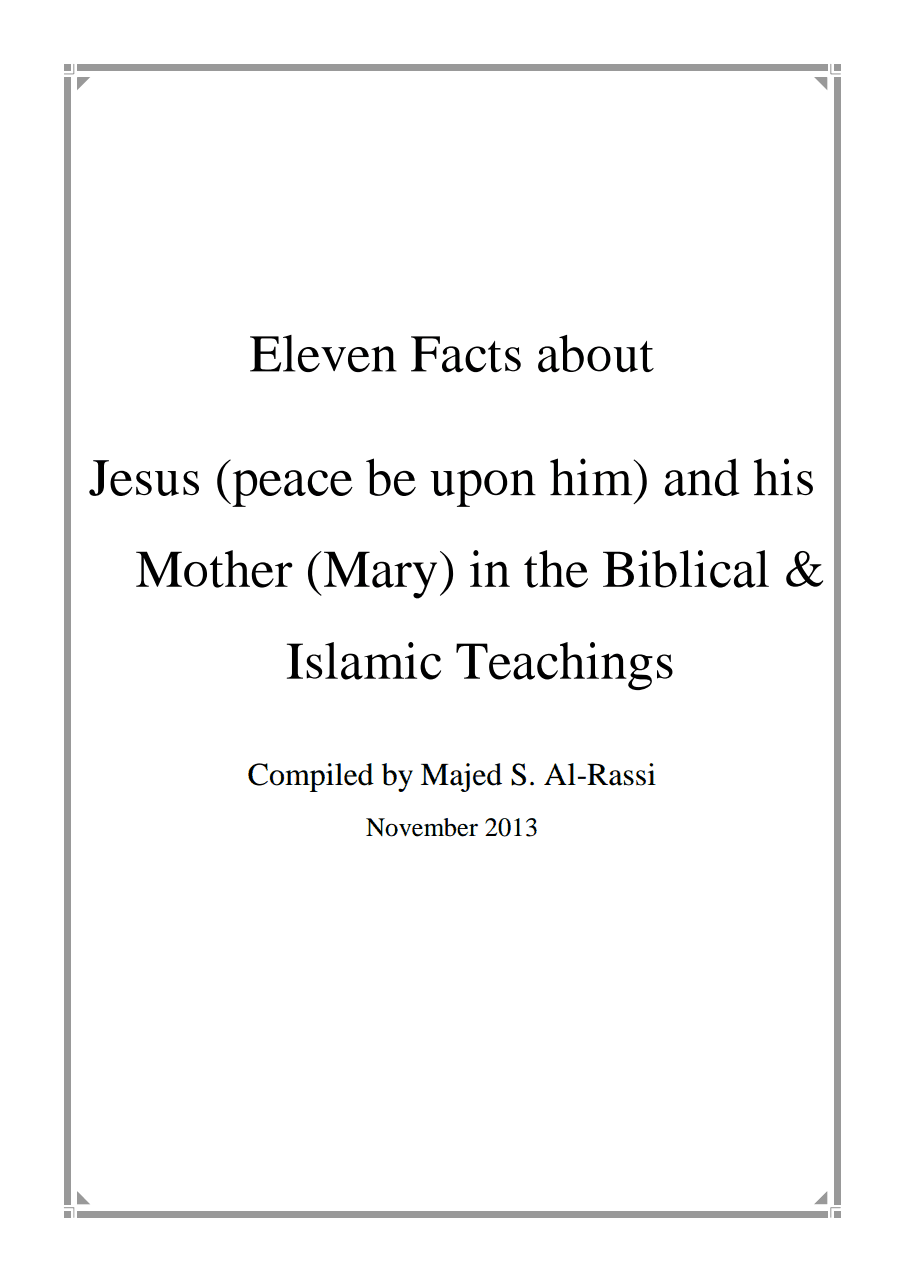 Eleven Facts about Jesus (peace be upon him) and his Mother (Mary) in the Biblical & Islamic Teachings