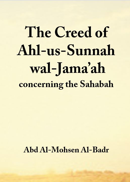 The Creed of Ahl-us-Sunnah wal-Jama’ah concerning the Sahabah