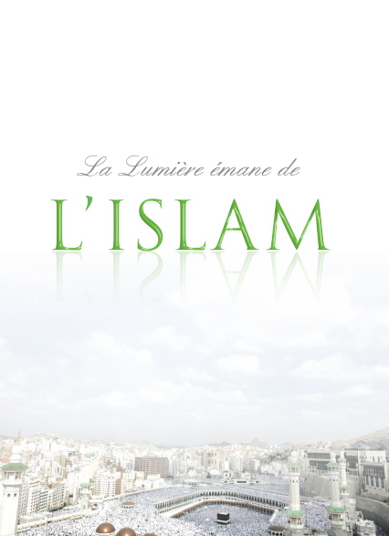 La lumière émane de l'islam