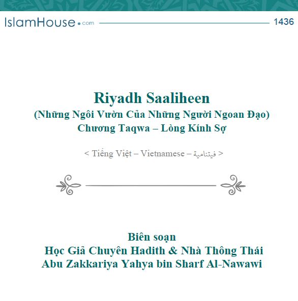 Riyadh Al-Saaliheen (Những Ngôi Vườn Của Những Người Ngoan Đạo) Chương Taqwa – Lòng Kính Sợ